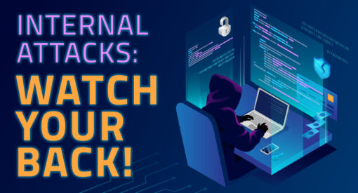 internal-attacks-watch-your-back