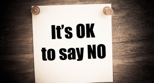 Randy Miller It's OK To Say No. Sometimes No is Better Than Yes