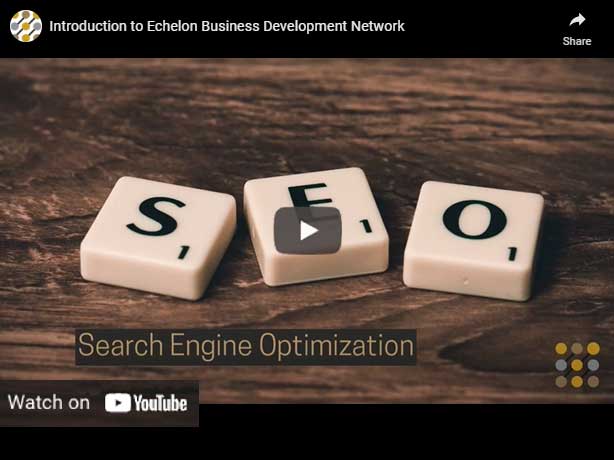echelon business development SEO benefits youtube