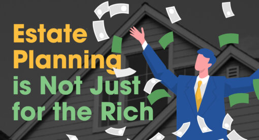David Schneider - Estate Planning is Not Just For the Rich