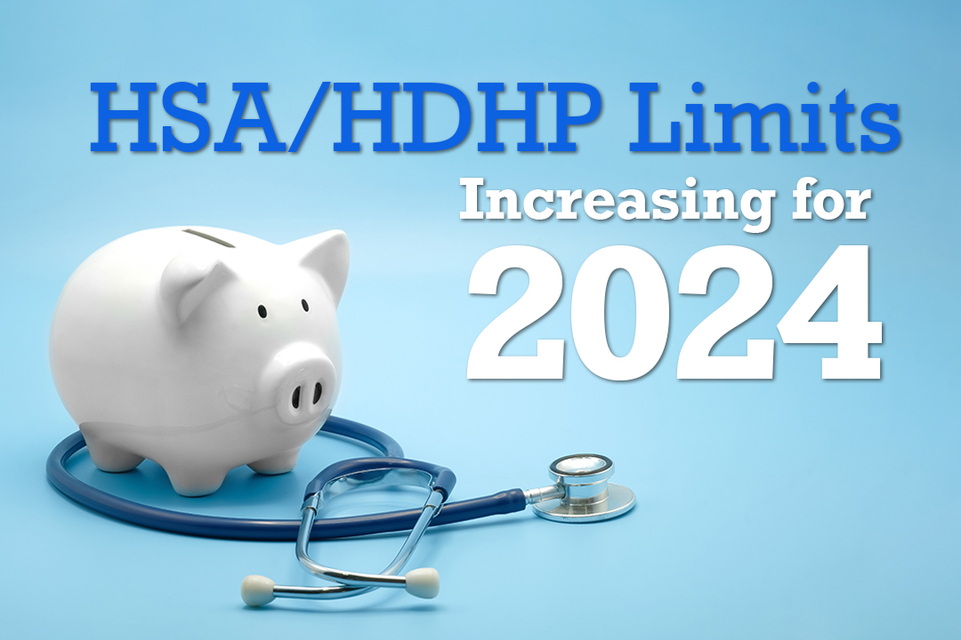 HSA/HDP Limits Increasing for 2024