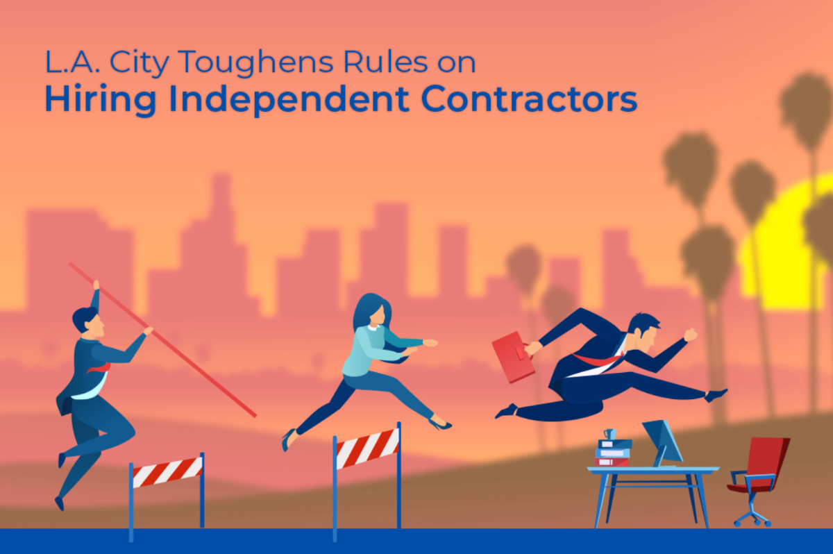 Echelon Blog Post - LA City toughens rules on hiring independent contractors.