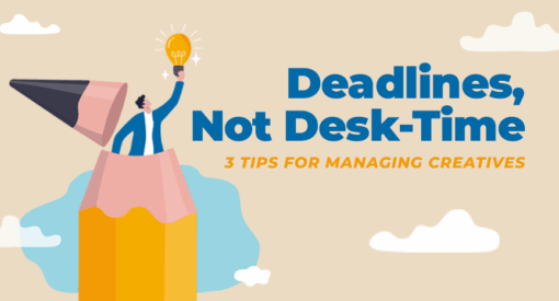 Artwork for the Echelon Blog by Jerri Hemsworth "Deadlines not desk-time, 3 tips for managing creatives"